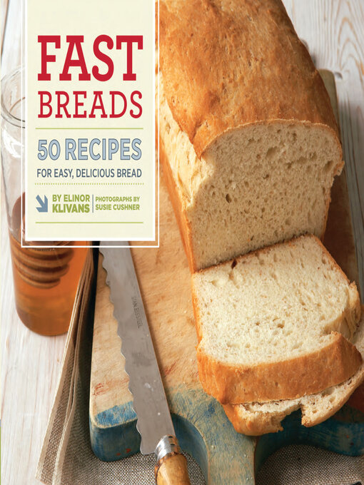 Title details for Fast Breads by Elinor Klivans - Available